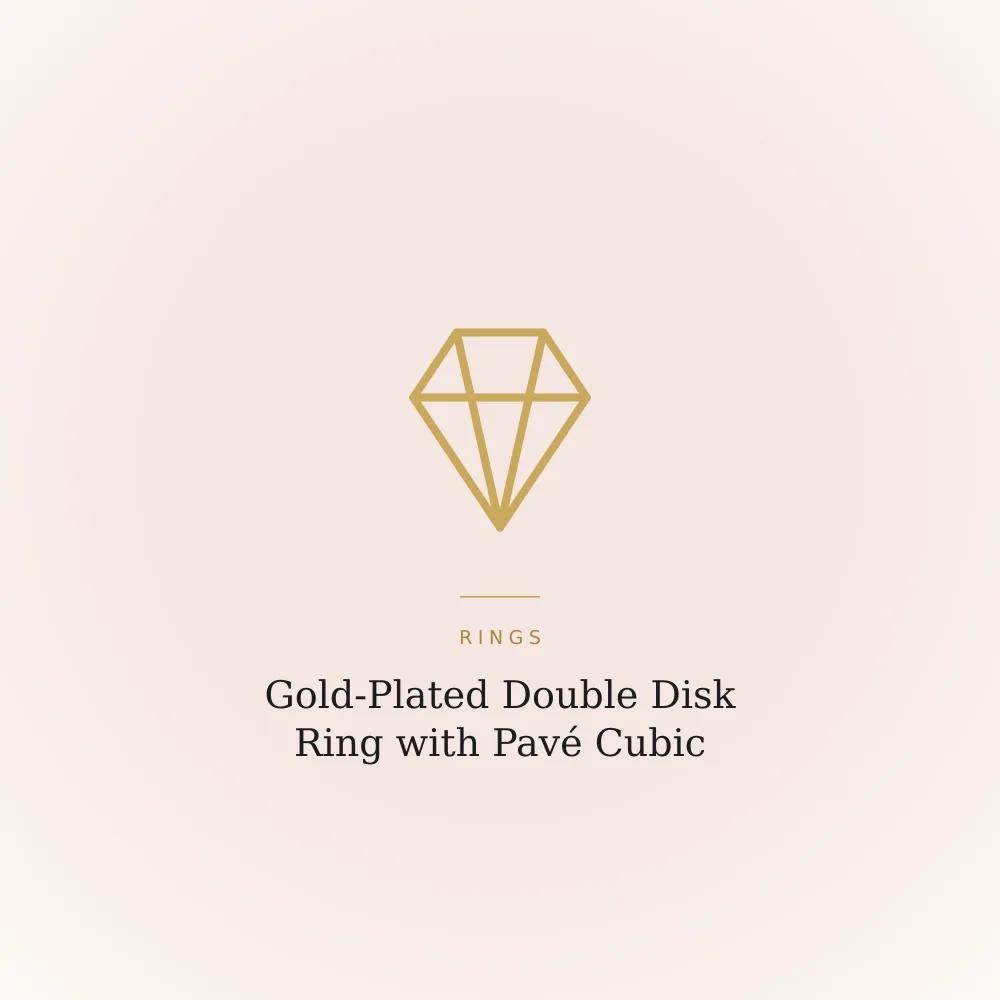 Gold-plated ring with two pavé-set disks covered in cubic zirconia stones