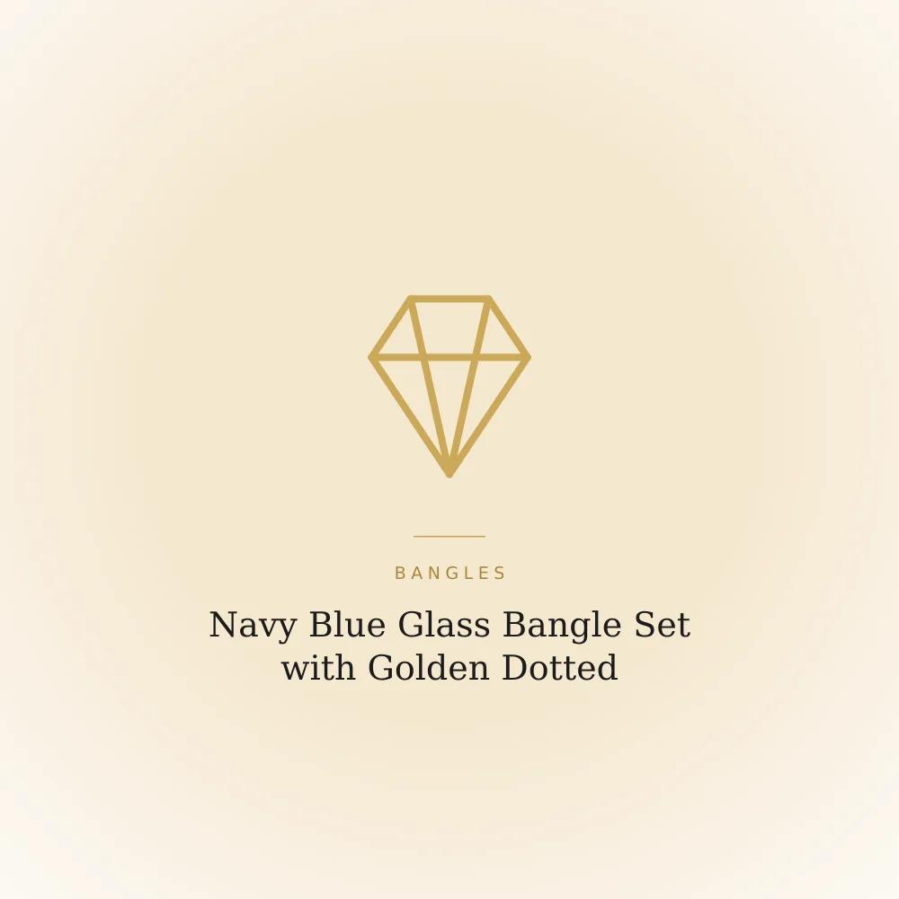 Set of navy blue glass bangles with golden dotted detailing, glossy finish