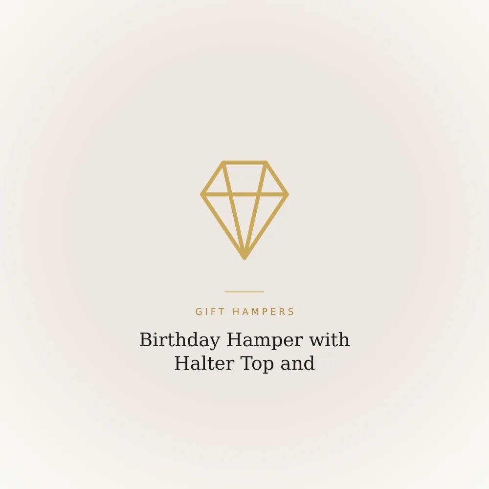 Birthday gift hamper with a halter top, pearl-look bracelet and party decor items
