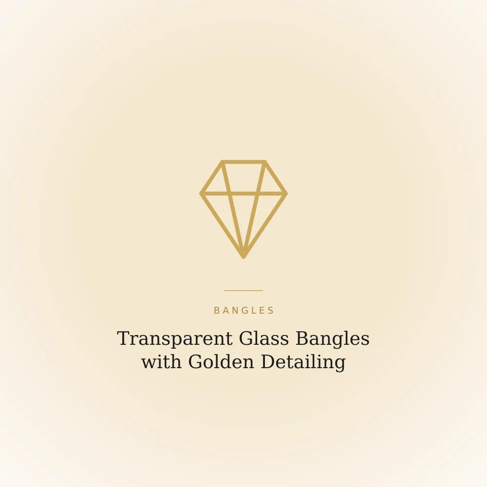 Transparent glass bangle with golden detailing and a glossy finish