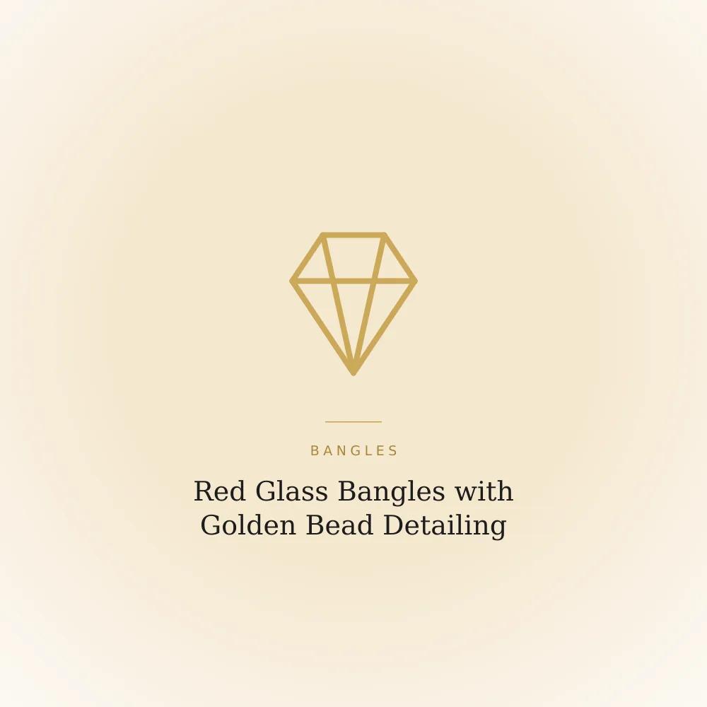 Red glass bangles with golden bead detailing, stacked as a festive-wear set