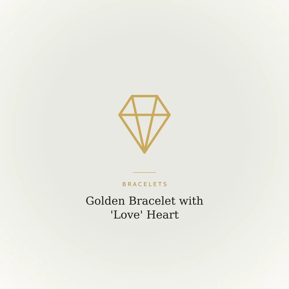 Golden bracelet with a 'Love' heart motif charm and crystal-look stones